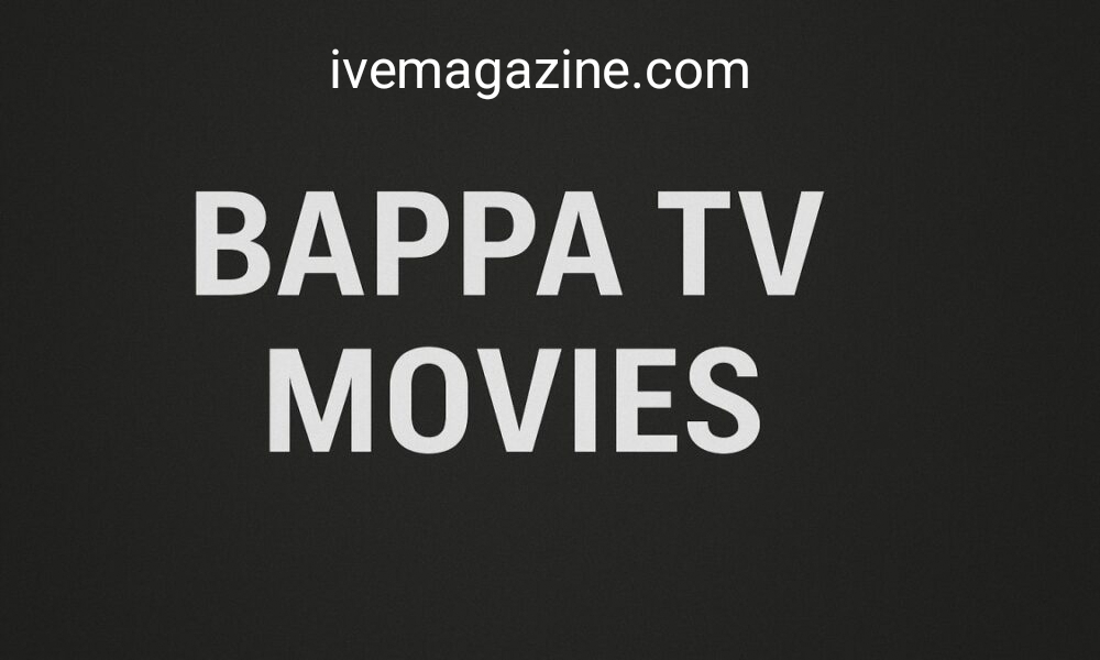 Bappa TV Movies: Your Ultimate Guide in 2025